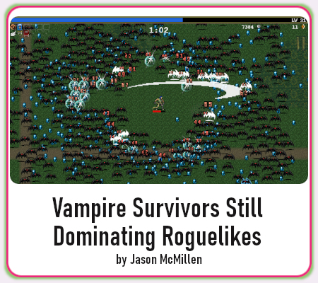 Vampire Survivors Still Dominating Roguelikes